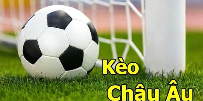 Kèo châu Âu